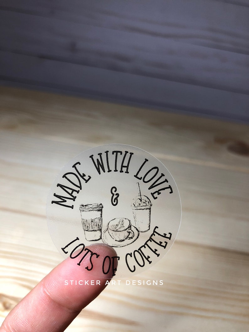 Made with Love Stickers Business Packaging Stickers Clear Stickers Small Business Label Coffee Fun Stickers Made with Coffee Stickers