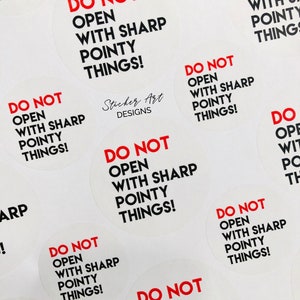 30 Do Not Open With Sharp Pointy Things Stickers, Fragile Stickers ...
