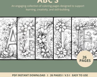 ABC's Coloring Pages | 26 Pages | Floral, Kindergarten, Preschool | Digital Download | Printable PDF | V.5