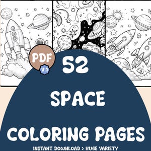 May include: A digital download featuring 52 space-themed coloring pages. The image shows detailed black and white illustrations of rockets, planets, stars, and other celestial objects. The text on the image reads "52 SPACE COLORING PAGES".