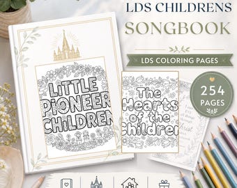 LDS Children’s Songbook Coloring Pages, 254 Printable Primary Song Titles