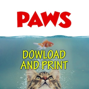 May include: A brown tabby cat with green eyes looks up at a goldfish swimming in a blue and green water tank. The text "PAWS" is in red letters above the tank. The text "DOWNLOAD AND PRINT" is in yellow letters below the tank.