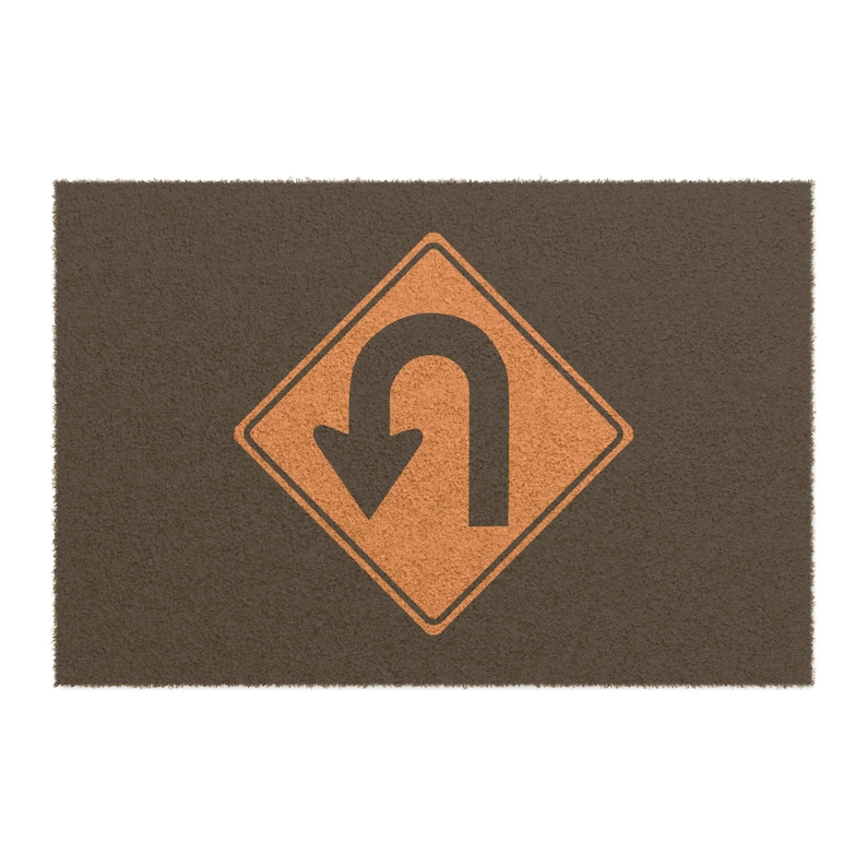 Unwelcome Door Mat, U-Turn Sign, Fair Warning, Humorous House Warming Gift image 1