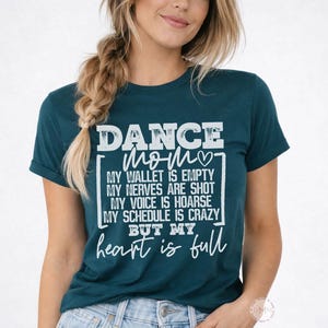 Dance Mom Shirt - Heart Is Full Shirt Graphic Tee