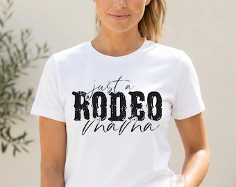 Rodeo Mama Shirt, Western Country Graphic Tee, Cowgirl Lifestyle Apparel