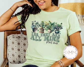 Funny Plant Mom Shirt, Gardener Gift, Plant Lover Tee