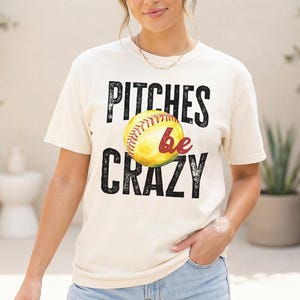 Softball Mom Shirt, Pitches Be Crazy Comfort Colors Tee, Game Day Apparel