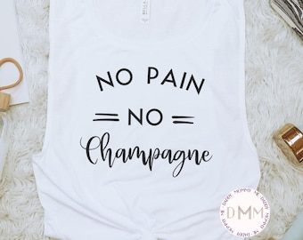 No Pain No Champagne Muscle Tank - Funny Workout Top