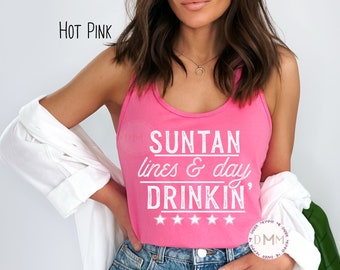 Summer Tank Top Vacation Tank Top Sun Tan Lines And Day Drinkin Party