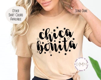 Chica Bonita Shirt, Latina Shirt, Spanish Shirt, Beautiful Shirt, Latina Tee, Shirts For Latina, Hispanic Shirt, Chica Bonita Tee, Mexican