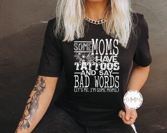 Tattooed Mom Graphic Tee: Sarcastic Women's Shirt
