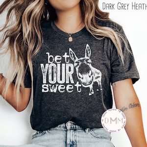 Apuesta tu dulce camisa, camisa divertida para ella, camiseta divertida para mujer, camisas divertidas con refranes, camisa sarcástica, camisas para mujer, camiseta unisex