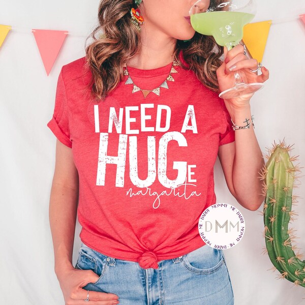 I Need A Huge Margarita Shirt Cinco De Mayo Shirt Cinco De Mayo Squad Shirt May 5th Shirt Fiesta Shirt Funny Margarita Alcohol Shirt Unisex