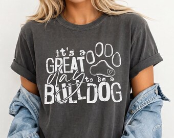 Great Day To Be A Bulldog Shirt, Bulldogs Game Day Shirt, Comfort Colors Football Baseball Tee, Bulldog Mascot Spirit Wear, Sports Mom Shirt