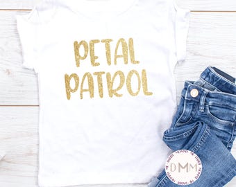 Wedding Party Shirt, Petal Patrol Shirt, Flower Girl Gift, Petal Patrol Glitter, Flower Girl Shirt, Wedding Rehearsal Shirt Bridal Party Tee