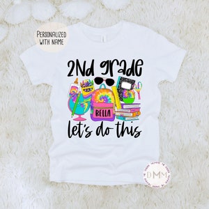 2nd Grade Let&#39;s Do This Shirt, Back To School Shirt, First Day Of School, Second Grade Shirt, 2nd Grade Personalized School Shirt For Girls
