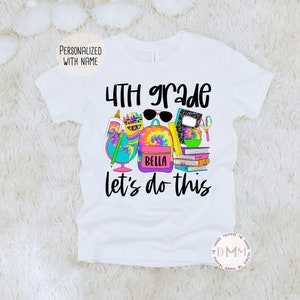 4th Grade Let&#39;s Do This Shirt, Back To School Shirt, First Day Of School, Fourth Grade Shirt, 4th Grade Personalized School Shirt For Girls
