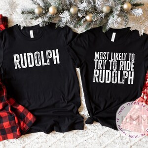 Funny Christmas Couples Shirt, Most Likely To Ride Rudolph TShirt