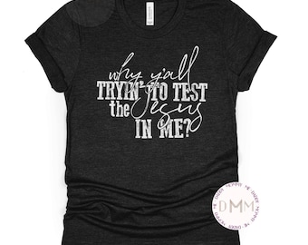Funny Christian T-Shirt: Sarcastic Jesus Quote, Religious Apparel