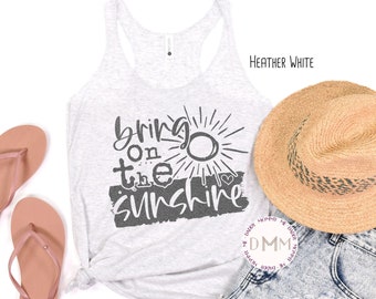 Bring On The Sunshine Racerback Tank Top Summer Tank Top Women Beach Tank For Ladies Sunny Days Cute Summer Graphic Tank Top Lake River Tank