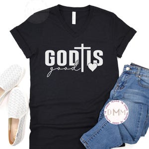 God Is Good All The Time V Neck Shirt Christian Shirt, Front And Back Design Religious Shirt, Inspirational Shirt, Faith Tee, Christian Gift