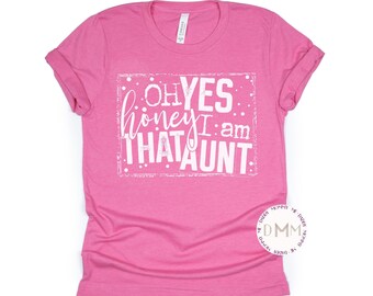 Funny Aunt T-Shirt: Sarcastic Auntie Graphic Tee