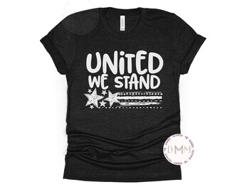 United We Stand Shirt, 4th of July Patriotic Tee