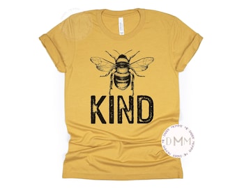 Bee Kind T-Shirt, Inspirational Graphic Tee