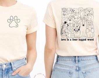 Dog Lover T-Shirt: "Love Is A Four Legged Word" Graphic Tee