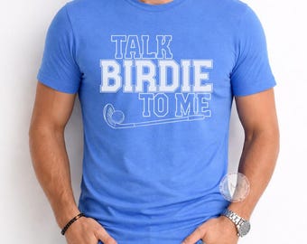 Talk Birdie To Me Shirt | Funny Golf Shirt for Men