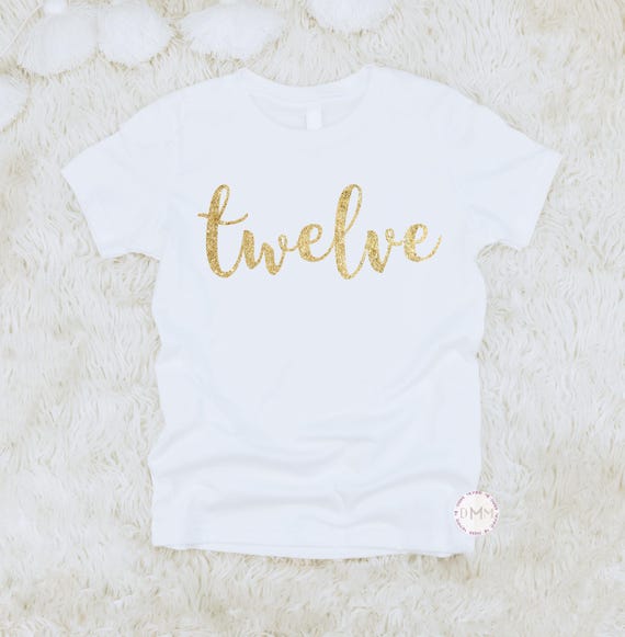 Gold Glitter Twelve Birthday Shirt, Girls Twelfth Birthday Outfit, Kids Tee