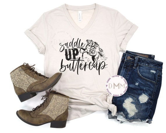 Saddle Up Buttercup V Neck Shirt, Country Shirt, Bella Canvas Unisex Graphic Tee Women, Cowboy Cowgirl Shirt Rodeo Shirt Country Living Tee