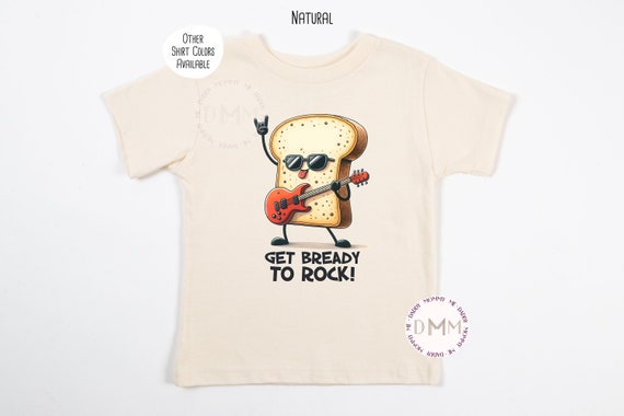 Get Bready To Rock Shirt, Funny Kid Shirt, Food Pun Shirt Kid, Cool Toddler Shirt, Rock N Roll Kid Shirt, Trendy Kid Clothes, Trendy Kid Tee