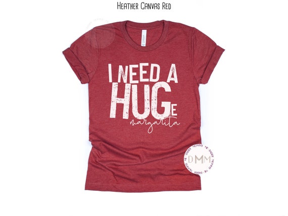 I Need A Huge Margarita Shirt Cinco De Mayo Shirt Cinco De Mayo Squad Shirt May 5th Shirt Fiesta Shirt Funny Margarita Alcohol Shirt Unisex