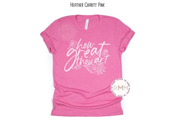 How Great Thou Art Shirt Christian Shirts for Women Religious Shirts Christian TShirts Women Bible Verse Valentines Day Unisex Graphic Tee
