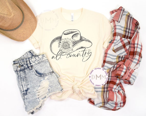 All Country Shirt, Cowgirl Shirt, Country Living Shirt, Country Girl Shirt, Country Music, Cowboy, Southern Shirt, Cowboy Hat, Unisex Shirt