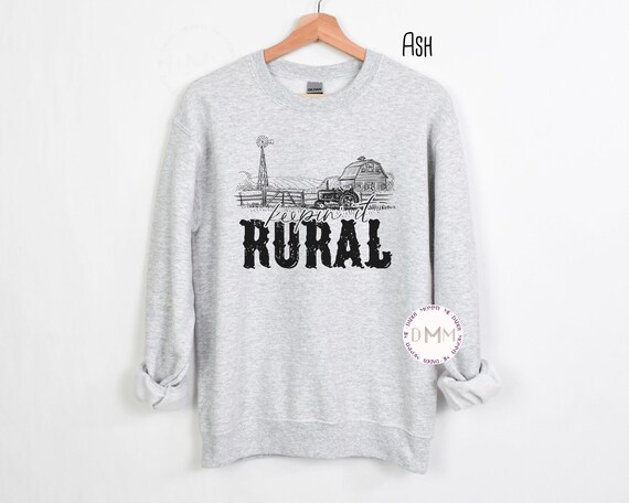 Keepin' It Rural Sweatshirt Farm Sweatshirt Country Living Farmer Wife Country Farm Life Ranch Life Rodeo  Sweater Cowboy Rodeo Mom Sweater