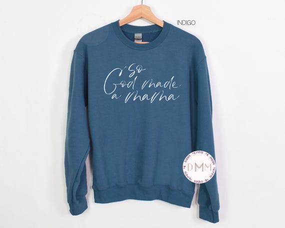 Mama Sweatshirt - So God Made A Mama Sweatshirt - Gift For Mom - Mama Sweater - Religious Sweatshirt Mom - Christian Mom Sweatshirt