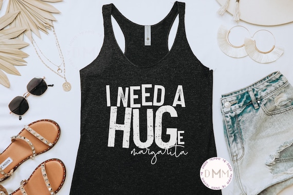 I Need A Huge Margarita Tank Top Funny Margarita Racerback Tank Top Cinco De Mayo Tank Top Fiesta Tank Top Funny Summer Tank Top Vacation