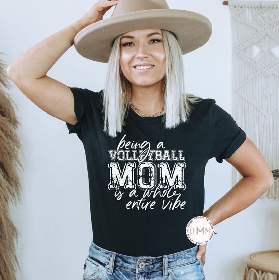 Being A Volleyball Mom Is A Whole Entire Vibe Shirt, Volleyball Shirt For Mom, Volleyball Mom Shirt, Volleyball Vibe, Unisex Graphic Tee