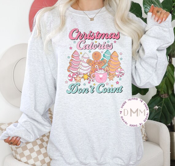 Christmas Calories Don't Count Sweatshirt, Christmas Tree Cake Sweatshirt, Pink Christmas Tree Cake Sweatshirt, Trendy Christmas Sweatshirt
