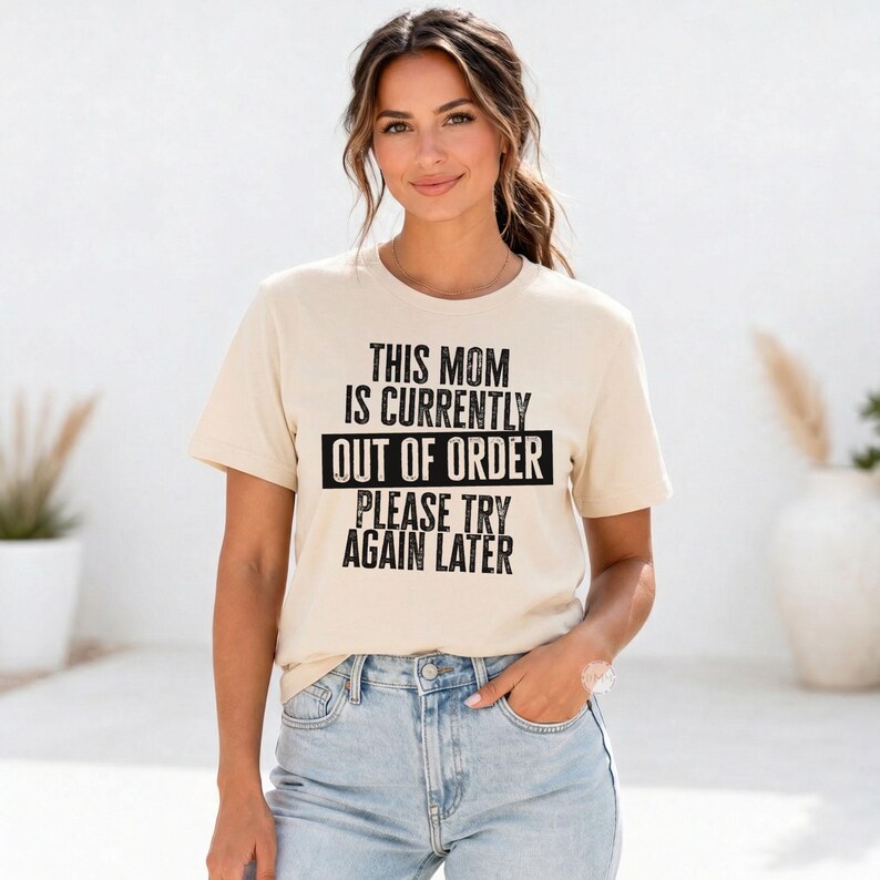 Out Of Order Mom Shirt, Funny Sarcastic Mom Life Tee, Mothers Day Gift Bild 2