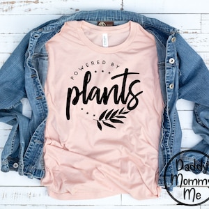 Powered By Plants Shirt, Vegan Shirt Women, Vegan Tshirt Women, Shirts For Women, Plant Based, Vegetarian Shirt, Herbivore Shirt, Unisex Tee