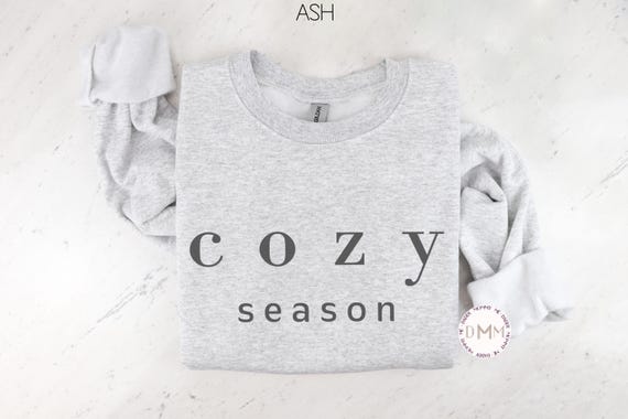 Cozy Season Sweatshirt, Winter Sweater, Sweater Weather