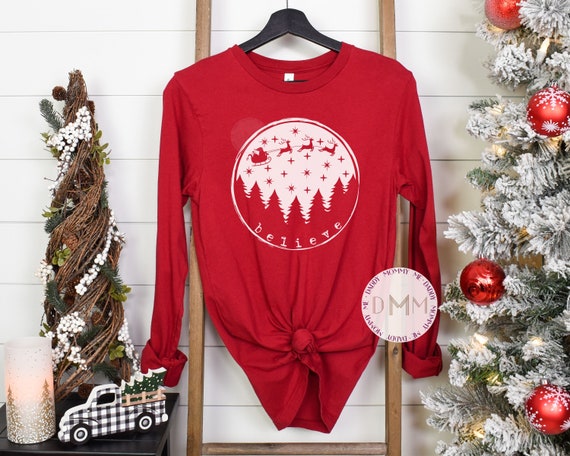 Believe Long Sleeve Shirt, Believe T Shirt, Believe Christmas Shirts For Women, Christmas TShirt, Santa Shirt - Unisex Graphic Tee Women