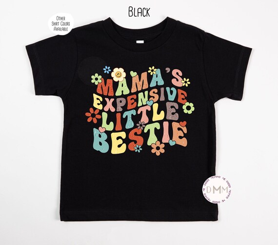 Mama's Expensive Little Bestie Retro Shirt, Trendy Girl Shirts, Funny Toddler Girl Shirt, Retro Kid Shirts, Daughter Shirt, Mommy and Me