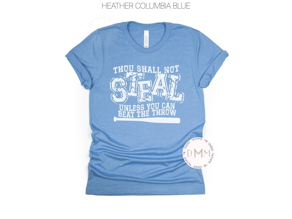 Thou Shall Not Steal Unless You Can Beat The Throw Shirt Baseball Mom Shirt Funny Baseball Shirt Softball Mom Shirt Game Day Shirt Funny Tee