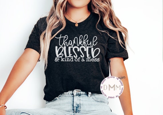 Thankful Blessed Mess Shirt, Fall Thanksgiving Graphic Tee