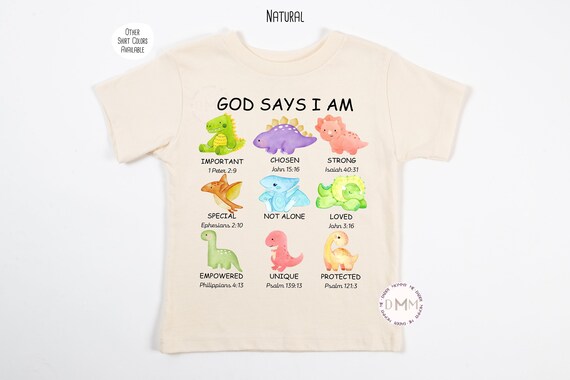 God Says I Am Shirt For Kids Dinosaur, God Says I Am Bible Verse, Christian Shirts For Boy, Toddler Shirt, Kid Shirt, Religious Shirt Kids