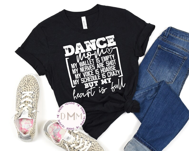 Dance Mom Shirt Heart is Full Shirt Dance Shirt for Mom - Etsy
